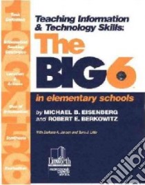 Teaching Information & Technology Skills libro in lingua di Eisenberg Michael, Berkowitz Robert E., Jansen Barbara A., Little Tami J.