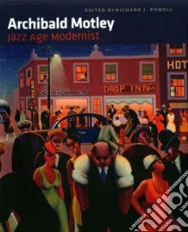 Archibald Motley libro in lingua di Powell Richard J. (EDT)