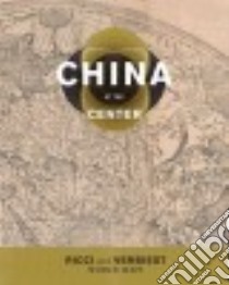 China at the Center libro in lingua di Reichle Natasha (EDT), Ucerler M. Antoni J. (CON), Foss Theodore N. (CON), Mir Mark Stephen (CON)