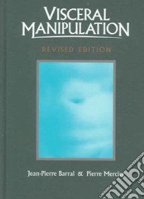 Visceral Manipulation libro in lingua di Barral Jean-Pierre, Mercier Pierre