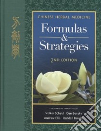 Chinese Herbal Medicine libro in lingua di Scheid Volker Ph.D., Bensky Dan, Ellis Andrew, Barolet Randall