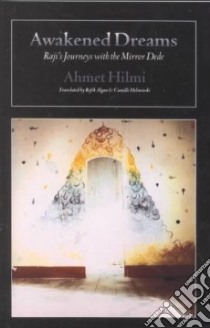 Awakened Dreams libro in lingua di Sehbenderzade Ahmet Hilmi, Algan Refik, Helminski Camille