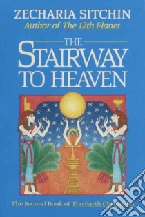 The Stairway to Heaven libro in lingua di Sitchin Zecharia