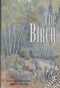 The Birch libro in lingua di Peyton John L.