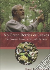 No Green Berries or Leaves libro in lingua di Stankard Paul J., Eichhorn Virginia (FRW)