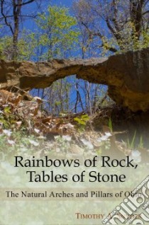 Rainbows of Rock, Tables of Stone libro in lingua di Snyder Timothy A.