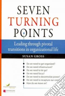 Seven Turning Points libro in lingua di Gross Susan