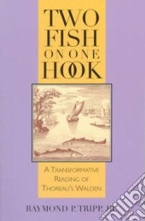 Two Fish on One Hook libro in lingua di Tripp Raymond P.