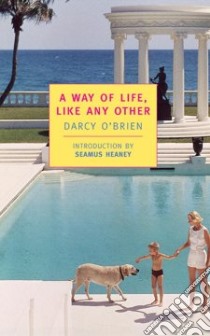 A Way of Life, Like Any Other libro in lingua di O'Brien Darcy, Heaney Seamus (INT)