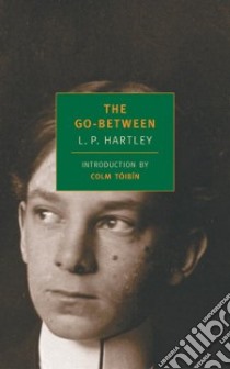 The Go-Between libro in lingua di Hartley L. P., Toibin Colm (INT)