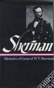 Memoirs of General W.T. Sherman libro in lingua di Sherman William T.