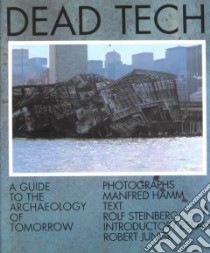 Dead Tech libro in lingua di Hamm Manfred, Steinberg Rolf, Jungk Robert