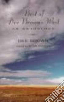 Best of Dee Brown's West libro in lingua di Brown Dee, Banash Stan (EDT), Banash Stan