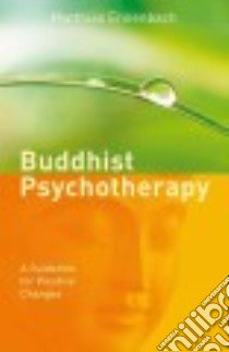 Buddhist Psychotherapy libro in lingua di Ennenbach Matthias, Meulen Craig (TRN)
