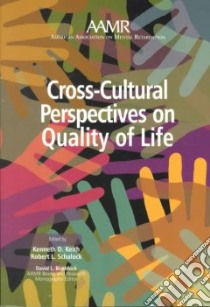 Cross-Cultural Perspectives on Quality of Life libro in lingua di Keith Kenneth D. (EDT), Schalock Robert L. (EDT)