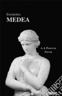 Euripides' Medea libro in lingua di Euripides, Podlecki Anthony (EDT)