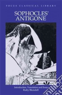 Sophocles' Antigone libro in lingua di Sophocles, Blondell Ruby (EDT)