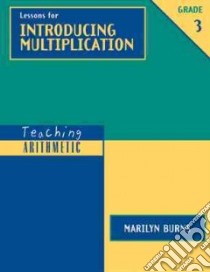 Lessons for Introducing Multiplication libro in lingua di Burns Marilyn
