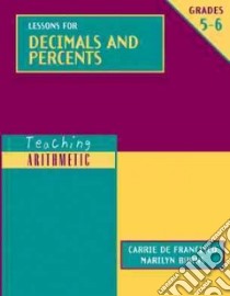 Lessons For Decimals And Percents libro in lingua di Francisco Carrie De, Burns Marilyn