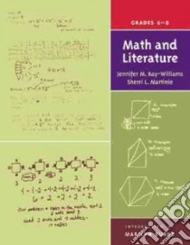Math and Literature, Grades 6–8 libro in lingua di Bay-Williams Jennifer M., Martinie Sherri L., Burns Marilyn (INT)