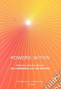 Powers Within libro in lingua di Aurobindo Sri, Mother the