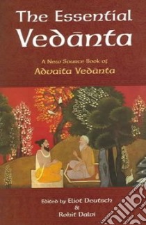 The Essential Vedanta libro in lingua di Deutsch Eliot (EDT), Dalvi Rohit (EDT)