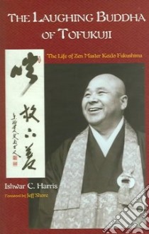 The Laughing Buddha Of Tofukuji libro in lingua di Harris Ishwar C., Shore Jeff (FRW)