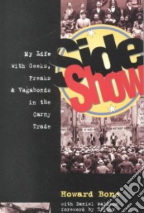 Side Show libro in lingua di Bone Howard, Waldron Daniel, Teller (FRW)