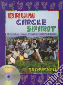 Drum Circle Spirit libro in lingua di Hull Arthur