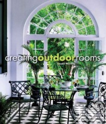 Creating Outdoor Rooms libro in lingua di Marting Leeda, Richardson Terry (PHT)