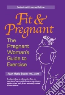 Fit And Pregnant libro in lingua di Butler Joan Marie