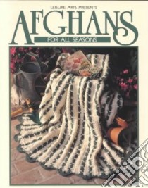 Afghans for All Seasons libro in lingua di Childs Anne