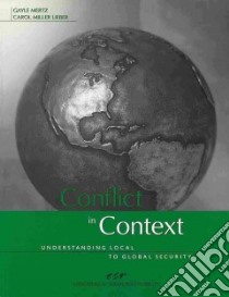 Conflict in Context libro in lingua di Mertz Gayle, Lieber Carol Miller