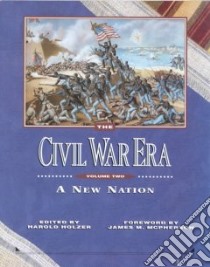 The Civil War Era libro in lingua di Holzer Harold (EDT)