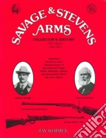 Savage & Stevens Arms libro in lingua di Kimmel Jay