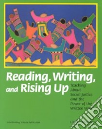Reading, Writing, and Rising Up libro in lingua di Christensen Linda