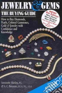 Jewelry & Gems, The Buying Guide libro in lingua di Matlins Antoinette Leonard, Bonanno Antonio C.