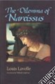 The Dilemma of Narcissus libro in lingua di Lavelle Louis, Gairdner William T. (TRN)