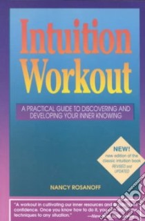 Intuition Workout libro in lingua di Rosanoff Nancy