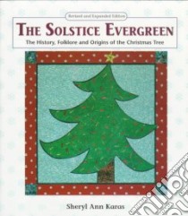 The Solstice Evergreen libro in lingua di Karas Sheryl