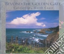 Beyond the Golden Gate libro in lingua di Ulrich Larry, Parvin Roy