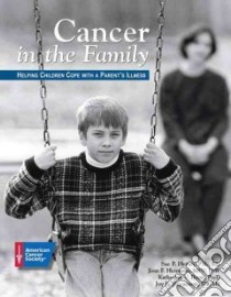 Cancer in the Family libro in lingua di Heiney Sue P. (EDT), Hermann Joan F., Bruss Katherine V., Heiney Sue P., Fincannon Joy L.