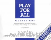 Play for All Guidelines libro in lingua di Moore Robin C., Goltsman Susan M., Iacofano Daniel S. (EDT)