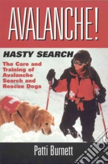 Avalanche! Hasty Search libro in lingua di Burnett Patti