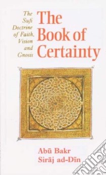 The Book of Certainty libro in lingua di Lings Martin