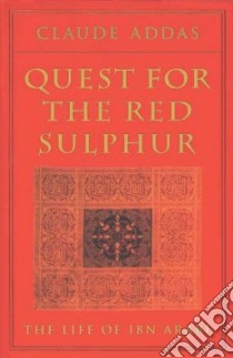 Quest for the Red Sulphur libro in lingua di Addas Claude