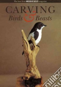 Carving Birds & Beasts libro in lingua di Woodcarving Magazine (COR)