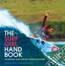 The Surf Girl Handbook libro in lingua di Searle Louise (EDT)