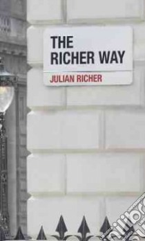 Richer Way libro in lingua di Richer Julian, Miller Kate (EDT)