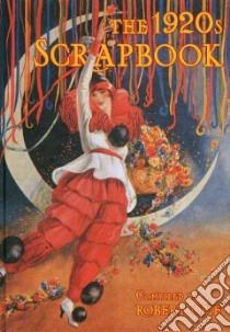 The 1920s Scrapbook libro in lingua di Opie Robert (COM)